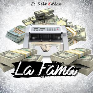 La Fama (feat. Akim) [Explicit]