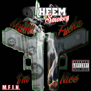 Mutha ****a I'm Nice (M.F.I.N) [Explicit]