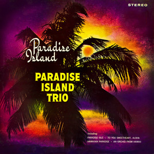 Paradise Island Trio With Owen Bradley