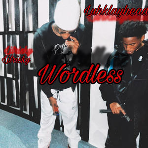 Wordless (feat. lilK & lilklay) (Explicit)