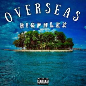 Overseas (Explicit)