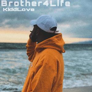 Brother 4 Life (Explicit)