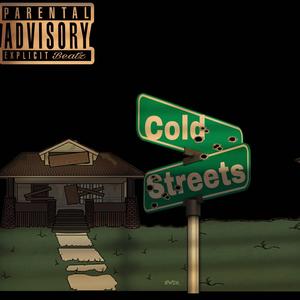 Cold streets (Explicit)