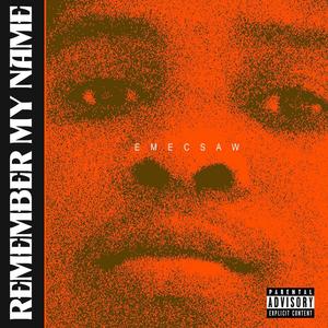 Remember My Name (Explicit)