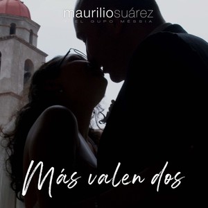 Más Valen Dos