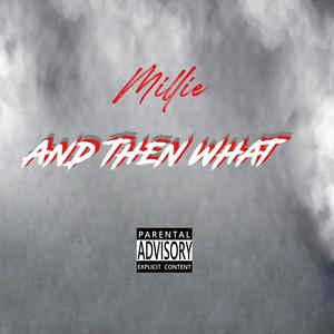 And Then What (Explicit)