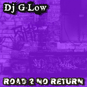 Road 2 No Return (Explicit)