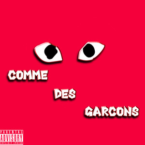 Comme Des Garçons (Explicit)