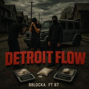 DETROIT FLOW (feat. B7) (Explicit)