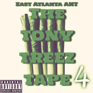 The Tony Treez Tape 4 (Explicit)