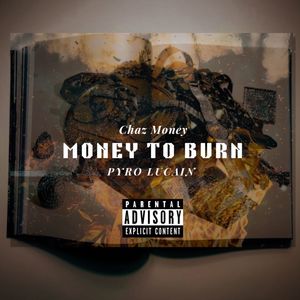 Money To Burn (Explicit)