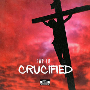 Crucified (Explicit)