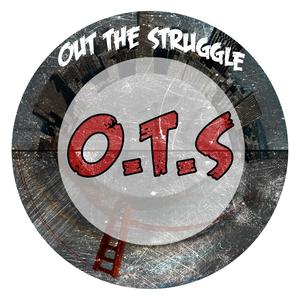 O.T.S (Out the Struggle) [Explicit]