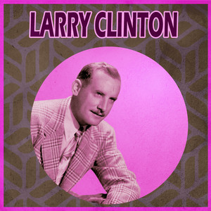 Presenting Larry Clinton