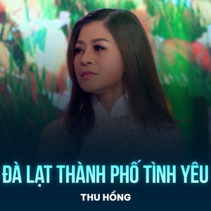 Đà Lạt Thành Phố Tình Yêu