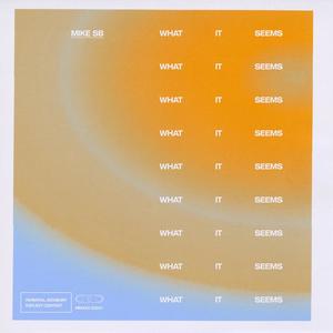 What it Seems (Explicit)