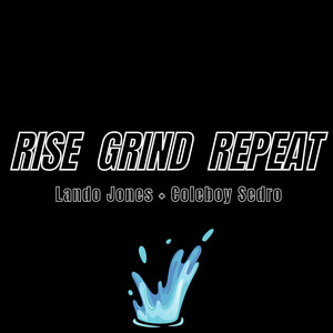 Rise Grind Repeat
