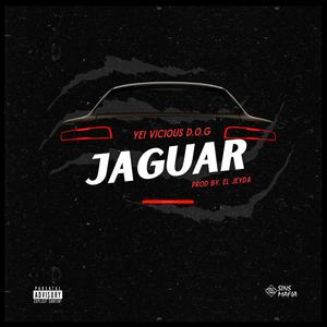 JAGUAR (feat. Yei Vicious D.O.G & El Jeyda)