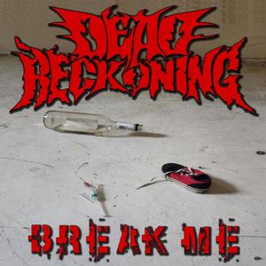 Break Me (Explicit)