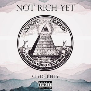 Not Rich Yet (Explicit)