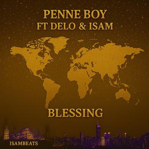 Blessing (feat. Delo & Isam)