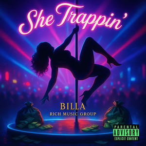 She Trappin' (Explicit)