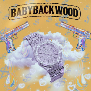 Baby Backwood - Now or Later (Explicit)