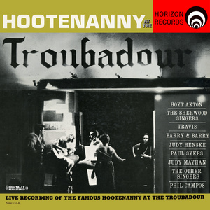 Hootenanny At The Troubadour (Digitally Remastered)