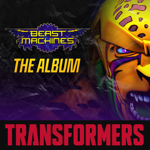 Hasbro Presents: The Transformers: Beast Machines Original Soundtrack