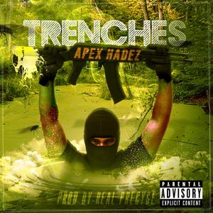 Trenches (feat. Apex Hadez) [Instrumental]