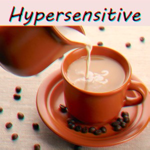 Hypersensitive