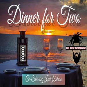 DINNER FOR TWO (feat. LEE WILSON) (Explicit)