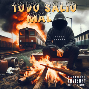 Todo salio mal (Explicit)