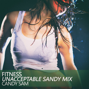 Fitness (Unacceptable Sandy Mix)