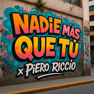 Nadie Más Que Tú