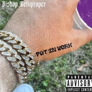 put in work (Explicit)