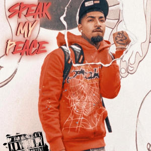 Speak my peace (Explicit)