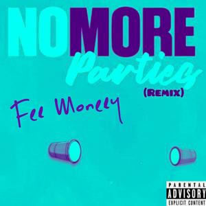 No More Parties (Explicit)