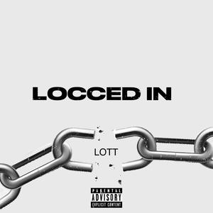 LOCCED IN (Explicit)