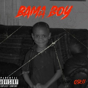 BAMA BOY (Explicit)