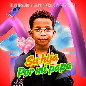 Tilin Insano - Su Hija por Mi Papa
