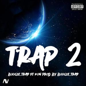 TRAP 2 (feat. KON) (Explicit)