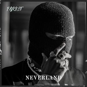 NEVERLAND (feat. KiD Astorga) (Explicit)