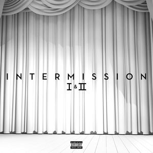 Intermission I & II (Explicit)