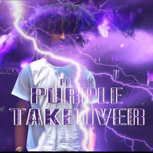 Purple Takeover (Deluxe) [Explicit]