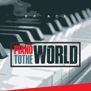 PIANO TO THE WORLD