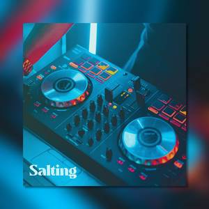 Salting (DJ Remix)