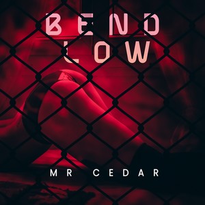 Bend Low (Explicit)