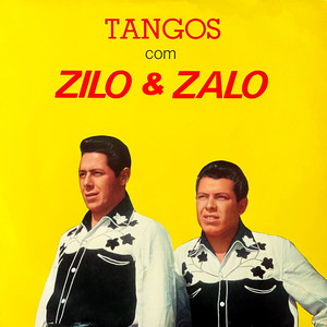 Tangos Com Zilo e Zalo