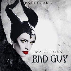 Maleficent - Bad Guy